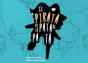 El pirata de la pata de pata | 9788461665488 | Andrés, José Carlos | Librería Castillón - Comprar libros online Aragón, Barbastro