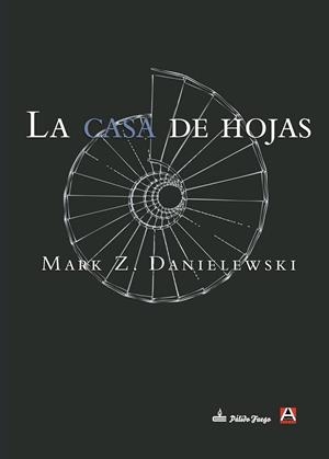 LA CASA DE HOJAS | 9788492837465 | Danielewski, Mark Z. | Librería Castillón - Comprar libros online Aragón, Barbastro