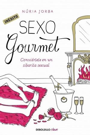Sexo gourmet | 9788490325308 | Núria Jorba | Librería Castillón - Comprar libros online Aragón, Barbastro