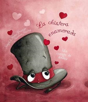 La chistera enamorada | 9788484836988 | Prange, Serpil y Peter | Librería Castillón - Comprar libros online Aragón, Barbastro