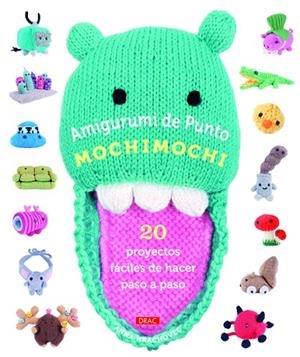 Amigurumi de Punto Mochimochi | 9788498743579 | Hrachovec, Anna | Librería Castillón - Comprar libros online Aragón, Barbastro