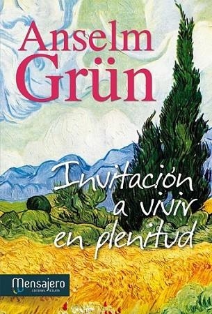 Inivitación a vivir en plenitud | 9788427135253 | Grün, Anselm | Librería Castillón - Comprar libros online Aragón, Barbastro