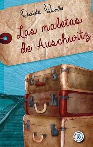 Las maletas de Auschwitz | 9788427135130 | Palumbo, Daniela | Librería Castillón - Comprar libros online Aragón, Barbastro