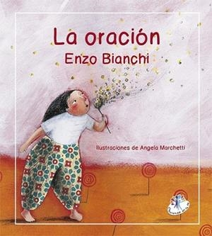 La oración | 9788427135260 | Bianchi, Enzo | Librería Castillón - Comprar libros online Aragón, Barbastro