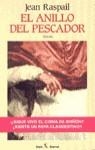 ANILLO DEL PESCADOR, EL | 9788432247491 | RASPAIL, JEAN | Librería Castillón - Comprar libros online Aragón, Barbastro
