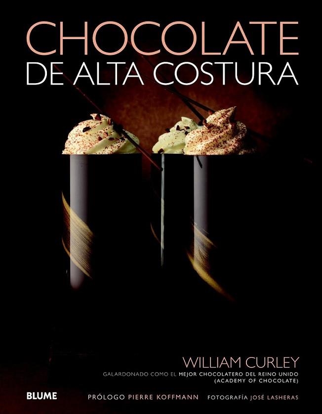 Chocolate de alta costura | 9788415317449 | Curley, William | Librería Castillón - Comprar libros online Aragón, Barbastro