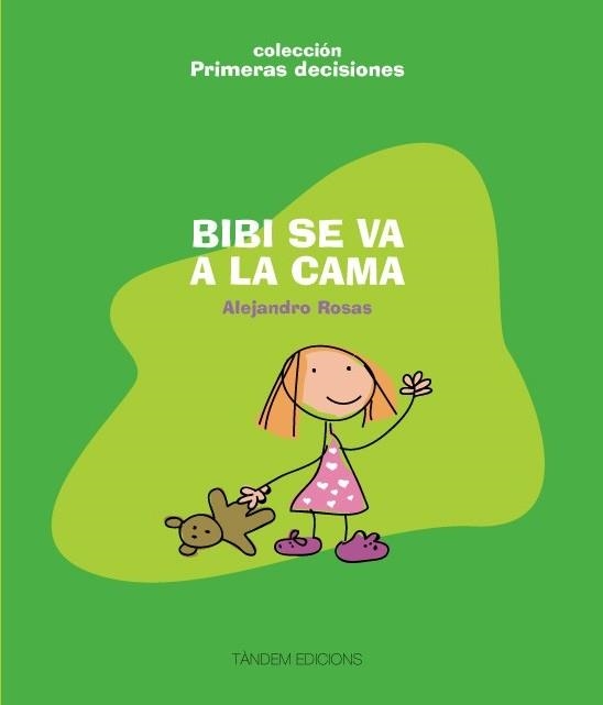 Bibi se va a la cama | 9788481318463 | Rosas Vera, Alejandro | Librería Castillón - Comprar libros online Aragón, Barbastro