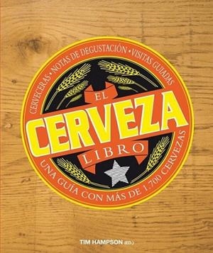 El libro de la cerveza | 9788496669550 | Hampson, Tim | Librería Castillón - Comprar libros online Aragón, Barbastro
