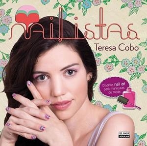 NAILISTAS | 9788403513624 | Cobo Fernandez, Teresa | Librería Castillón - Comprar libros online Aragón, Barbastro
