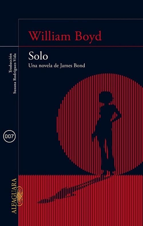 Solo. Una novela de James Bond | 9788420415581 | William Boyd | Librería Castillón - Comprar libros online Aragón, Barbastro