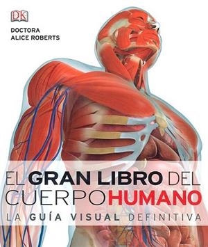 El gran libro del cuerpo humano | 9781409365372 | Roberts, Alicia | Librería Castillón - Comprar libros online Aragón, Barbastro