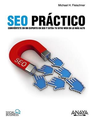 SEO Práctico | 9788441535190 | Fleischner, Michael H. | Librería Castillón - Comprar libros online Aragón, Barbastro