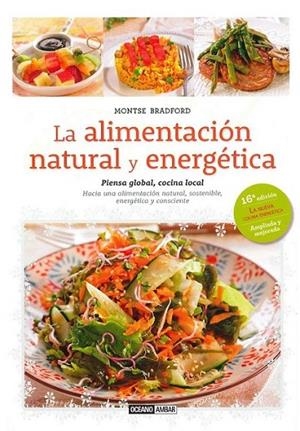 La alimentación natural y energética | 9788475568508 | Bradford Bort, Montse | Librería Castillón - Comprar libros online Aragón, Barbastro
