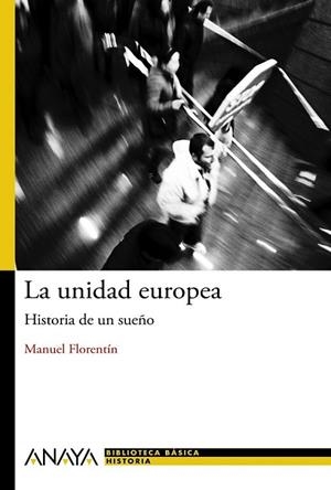 La unidad europea | 9788467840940 | Florentín, Manuel | Librería Castillón - Comprar libros online Aragón, Barbastro