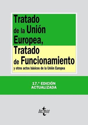 Tratado de la Unión Europea, Tratado de Funcionamiento y otros actos básicos de la Unión Europea | 9788430958801 | Editorial Tecnos | Librería Castillón - Comprar libros online Aragón, Barbastro