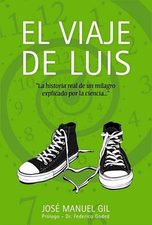 El viaje de Luis | 9788441534292 | Gil  Antón, José Manuel | Librería Castillón - Comprar libros online Aragón, Barbastro