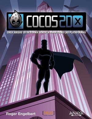 Cocos2d-x | 9788441534353 | Engelbert, Roger | Librería Castillón - Comprar libros online Aragón, Barbastro