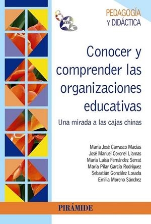 Conocer y comprender las organizaciones educativas | 9788436829723 | Carrasco Macías, María José y otros | Librería Castillón - Comprar libros online Aragón, Barbastro