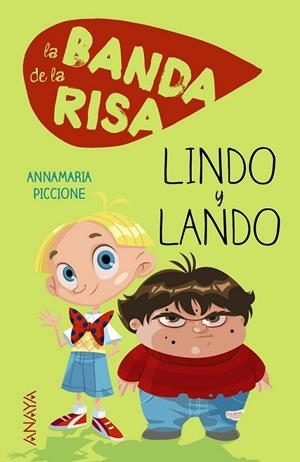 La Banda de la Risa. Lindo y Lando | 9788467840841 | Piccione, Annamaria | Librería Castillón - Comprar libros online Aragón, Barbastro