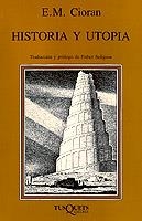 HISTORIA Y UTOPIA | 9788472231023 | CIORAN, E. M. | Librería Castillón - Comprar libros online Aragón, Barbastro