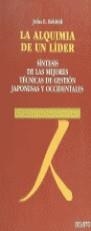 La alquimia de un líder | 9788423414031 | Rehfeld, John E. | Librería Castillón - Comprar libros online Aragón, Barbastro