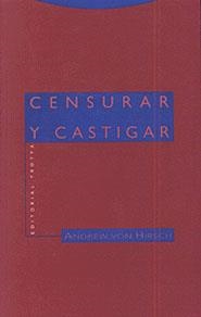 CENSURAR Y CASTIGAR | 9788481642544 | HIRSCH, ANDREW VON | Librería Castillón - Comprar libros online Aragón, Barbastro