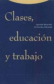 CLASES EDUCACION Y TRABAJO | 9788481642483 | BRUNET, IGNASI | Librería Castillón - Comprar libros online Aragón, Barbastro