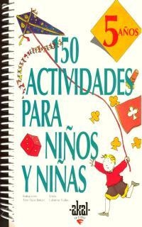 150 ACTIVIDADES PARA NIÑOS Y NIÑAS 5 AÑOS | 9788446008903 | VIALLES, CATHERINE | Librería Castillón - Comprar libros online Aragón, Barbastro