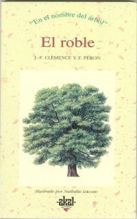 ROBLE, EL | 9788446008637 | CLEMENCE, J.F. | Librería Castillón - Comprar libros online Aragón, Barbastro