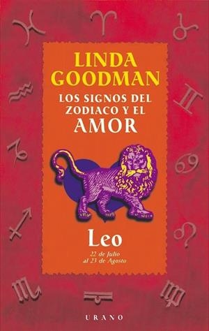 LEO LOS SIGNOS DEL ZODIACO Y EL AMOR | 9788479532628 | GOODMAN, LINDA | Librería Castillón - Comprar libros online Aragón, Barbastro