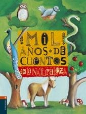 MIL AÑOS DE CUENTOS DE LA NATUZALEZA | 9788426338358 | VARIS | Librería Castillón - Comprar libros online Aragón, Barbastro