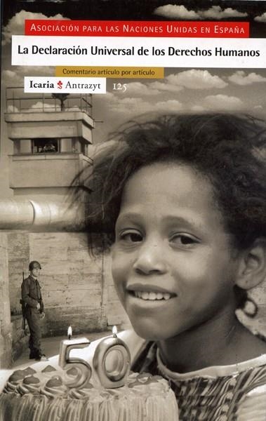DECLARACION UNIVERSAL DE LOS DERECHOS HUMANOS, LA | 9788474263770 | ASOCIACION PARA LAS NACIONES UNIDAS EN ESPAÑA | Librería Castillón - Comprar libros online Aragón, Barbastro