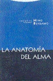ANATOMIA DEL ALMA, LA | 9788481642810 | BERGAMO, MINO | Librería Castillón - Comprar libros online Aragón, Barbastro