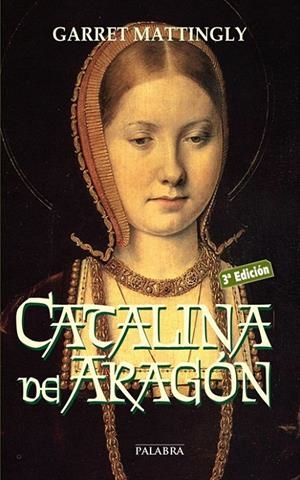 CATALINA DE ARAGON | 9788482392776 | MATTINGLY, GARRET | Librería Castillón - Comprar libros online Aragón, Barbastro