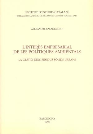 INTERES EMPRESARIAL DE LES POLITIQUES AMBIENTALS, L' | 9788472834040 | CASADEMUNT, ALEXANDRE | Librería Castillón - Comprar libros online Aragón, Barbastro