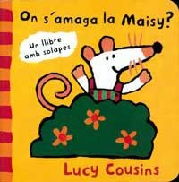 ON S'AMAGA LA MAISY ? | 9788495040060 | COUSINS, LUCY | Librería Castillón - Comprar libros online Aragón, Barbastro