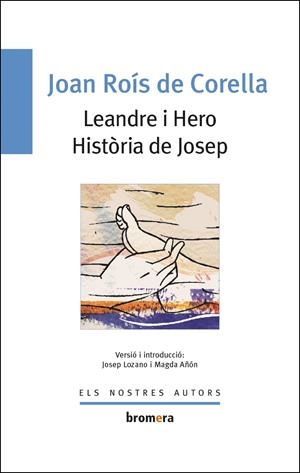 LEANDRE I HERO HISTORIA DE JOSEP | 9788476603628 | ROIS DE CORELLA, JOAN | Librería Castillón - Comprar libros online Aragón, Barbastro