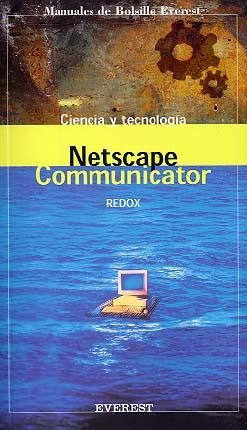 NETSCAPE COMMUNICATOR MANUALES DE BOLSILLO | 9788424127916 | REDOX | Librería Castillón - Comprar libros online Aragón, Barbastro