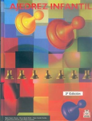 AJEDREZ INFANTIL | 9788480193856 | CASTRO GIRONA, PABLO | Librería Castillón - Comprar libros online Aragón, Barbastro