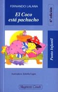 COCO ESTA PACHUCHO, EL (PI) | 9788426574251 | LALANA, FERNANDO | Librería Castillón - Comprar libros online Aragón, Barbastro