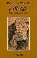 TRAMPA DEL MUNDO LA | 9788472237889 | CHVATIK, KVETOSLAV | Librería Castillón - Comprar libros online Aragón, Barbastro