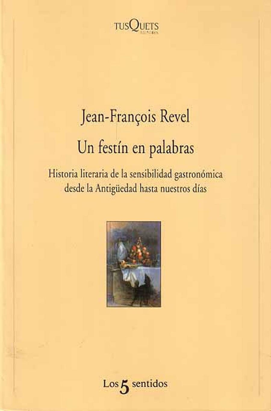 UN FESTIN DE PALABRAS | 9788483105061 | REVEL, JEAN FRANÇOIS | Librería Castillón - Comprar libros online Aragón, Barbastro