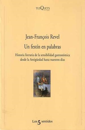 UN FESTIN DE PALABRAS | 9788483105061 | REVEL, JEAN FRANÇOIS | Librería Castillón - Comprar libros online Aragón, Barbastro