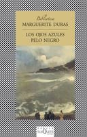 OJOS AZULES PELO NEGRO, LOS | 9788483105412 | DURAS, MARGUERITE | Librería Castillón - Comprar libros online Aragón, Barbastro