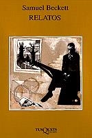 RELATOS | 9788483105436 | BECKETT, SAMUEL | Librería Castillón - Comprar libros online Aragón, Barbastro