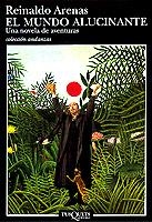 MUNDO ALUCINANTE, EL | 9788483100387 | ARENAS, REINALDO | Librería Castillón - Comprar libros online Aragón, Barbastro