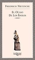 OCASO DE LOS IDOLOS, EL (FABULA) | 9788483105726 | NIETZSCHE, FRIEDRICH | Librería Castillón - Comprar libros online Aragón, Barbastro