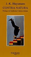 CONTRA NATURA | 9788472230668 | HUYSMANS, J.K. | Librería Castillón - Comprar libros online Aragón, Barbastro
