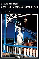 COMO UN MENSAJERO TUYO | 9788483100561 | MONTERO, MAYRA | Librería Castillón - Comprar libros online Aragón, Barbastro