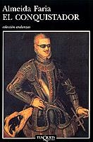 CONQUISTADOR, EL | 9788483100332 | FARIA, ALMEIDA | Librería Castillón - Comprar libros online Aragón, Barbastro
